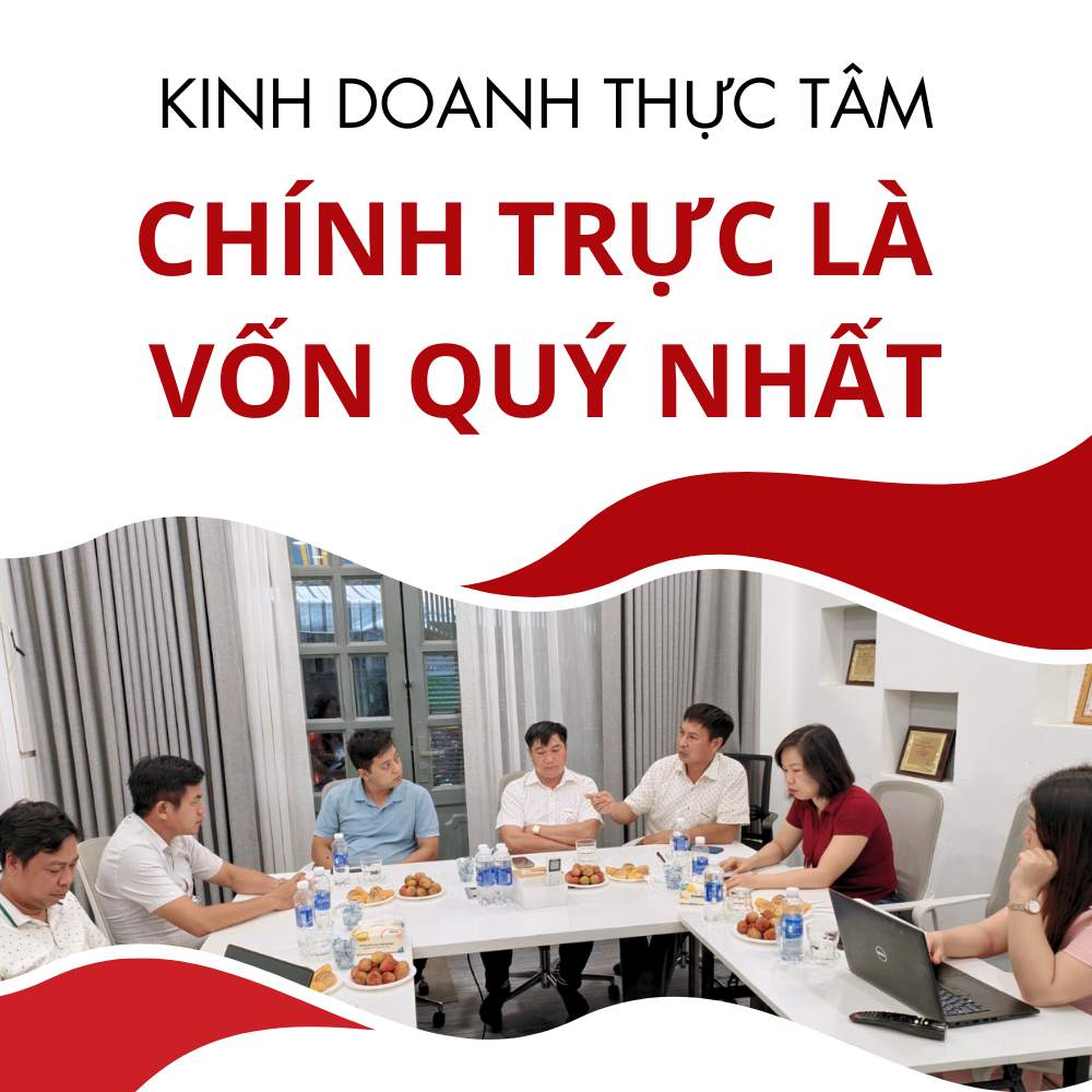 Kinh Doanh Thực Tâm: Chính Trực Là Vốn Quý Nhất