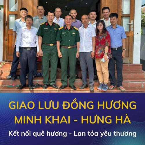Buổi Giao Lưu Đồng Hương Minh Khai - Hưng Hà: Kết Nối Quê Hương - Lan Tỏa Yêu Thương