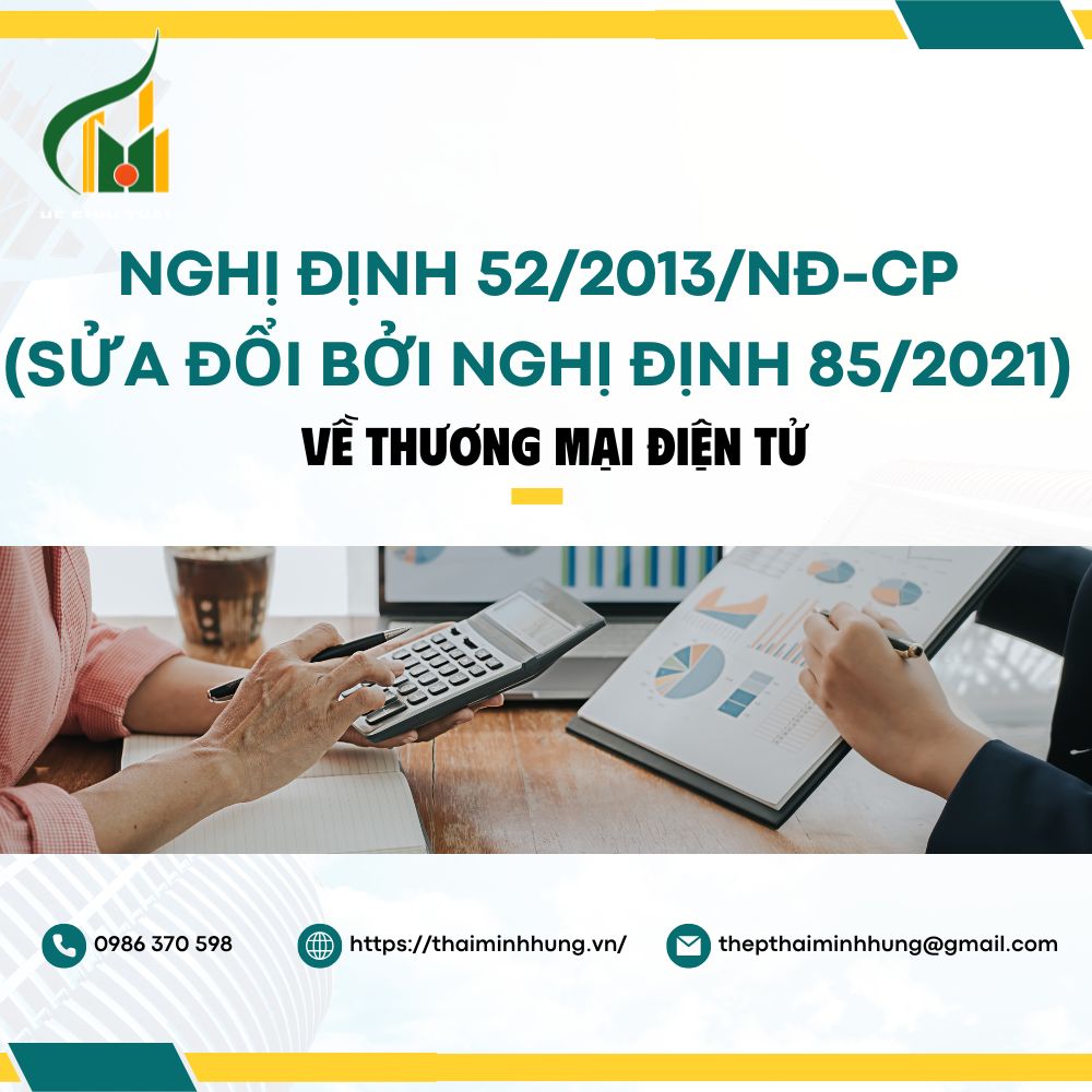 Nghị Định 52/2013/NĐ-CP (Sửa Đổi Bởi Nghị Định 85/2021): Về Thương Mại Điện Tử